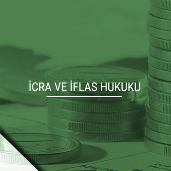 İcra & İflas Hukuku
